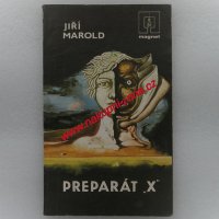 Preparát X - Jiří Marold