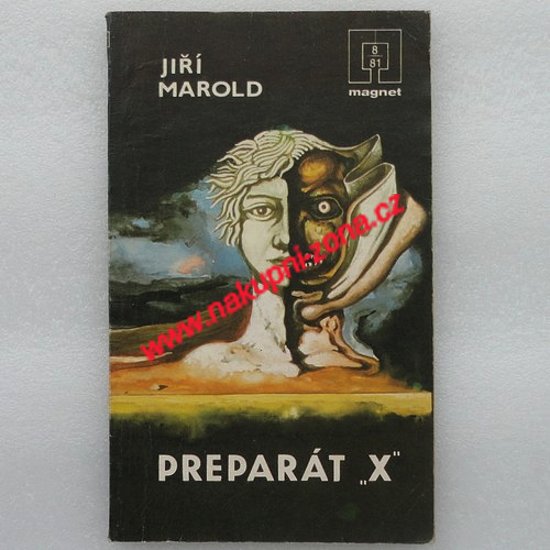 Preparát X - Jiří Marold - Kliknutím na obrázek zavřete