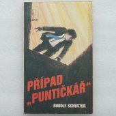Případ Puntičkář - Rudolf Schuster