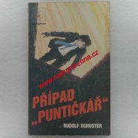 Případ Puntičkář - Rudolf Schuster