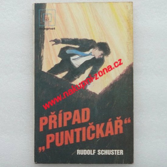 Případ Puntičkář - Rudolf Schuster - Kliknutím na obrázek zavřete