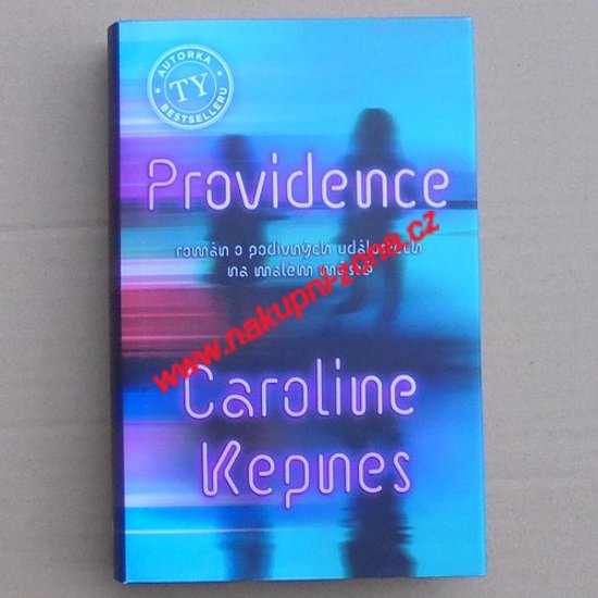 Kepnes Caroline - Providence - Kliknutím na obrázek zavřete