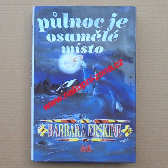 Erskine Barbara - Půlnoc je osamělé místo - Kliknutím na obrázek zavřete