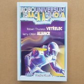 Robouniversum Isaaca Asimova 6 - Vetřelec / Aliance