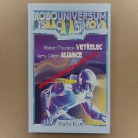 Robouniversum Isaaca Asimova 6 - Vetřelec / Aliance