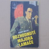 Rozhodnutí majora Lamače - Josef Milec