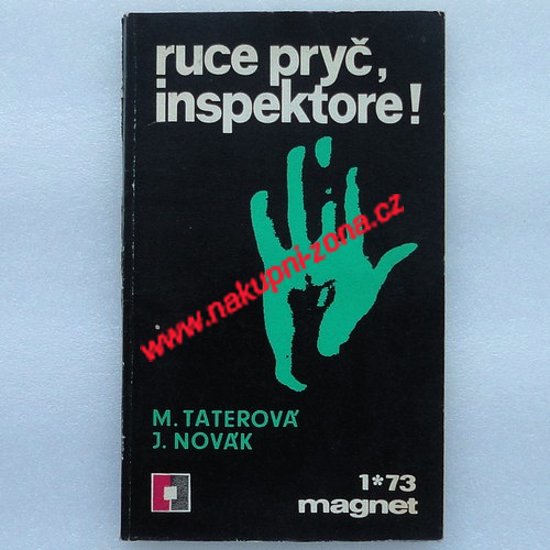 Ruce pryč, inspektore - M. Taterová, J. Novák - Kliknutím na obrázek zavřete