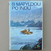 Štětina Jaromír - S Matyldou po Indu