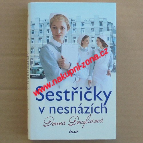 Douglasová Donna - Sestřičky v nesnázích - Kliknutím na obrázek zavřete