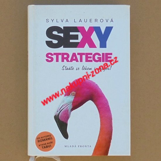 Lauerová Sylva - Sexy strategie - Kliknutím na obrázek zavřete