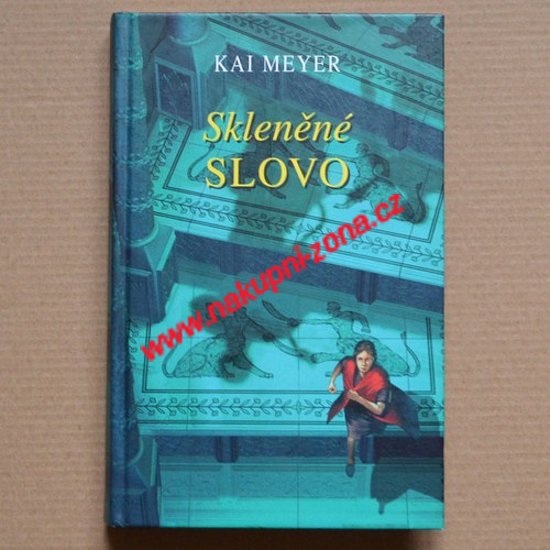 Meyer Kai - Skleněné slovo - Kliknutím na obrázek zavřete