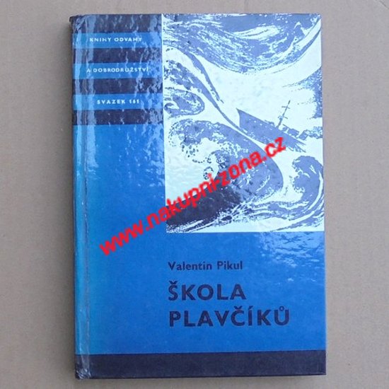 Pikul Valentin - Škola plavčíků (KOD 161) - Kliknutím na obrázek zavřete