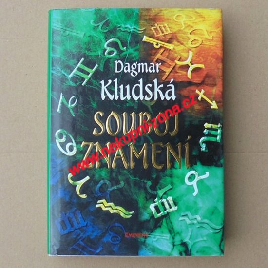 Souboj znamení - Kludská Dagmar - Kliknutím na obrázek zavřete