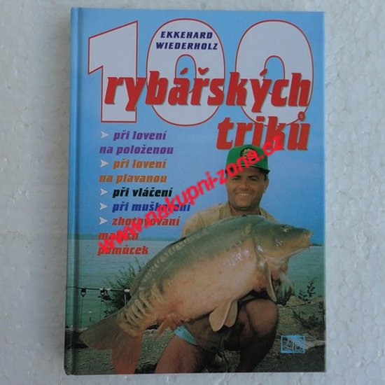 100 rybářských triků - Wiederholz Ekkehard - Kliknutím na obrázek zavřete