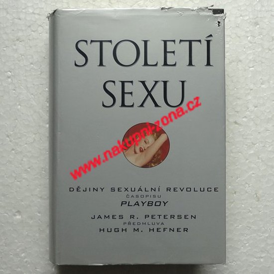 Století sexu - James R. Petersen - Kliknutím na obrázek zavřete