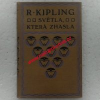 Kipling Rudyard - Světla která zhasla (rok vydání 1917)