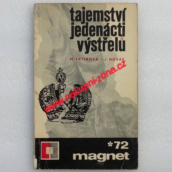 Tajemství jedenácti výstřelů - M. Taterová, J. Novák - Kliknutím na obrázek zavřete