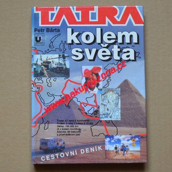 Tatra kolem světa - Bárta Petr - Kliknutím na obrázek zavřete