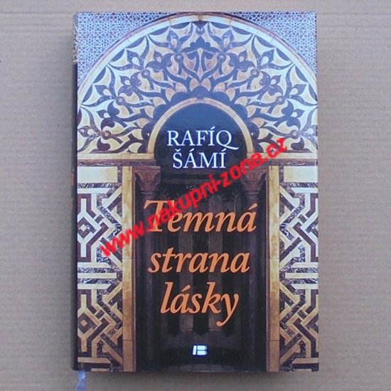 Šámí Rafíq - Temná strana lásky - Kliknutím na obrázek zavřete