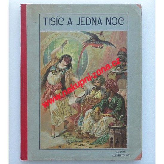 Tisíc a jedna noc (rok 1926) - Petřík Karel - Kliknutím na obrázek zavřete