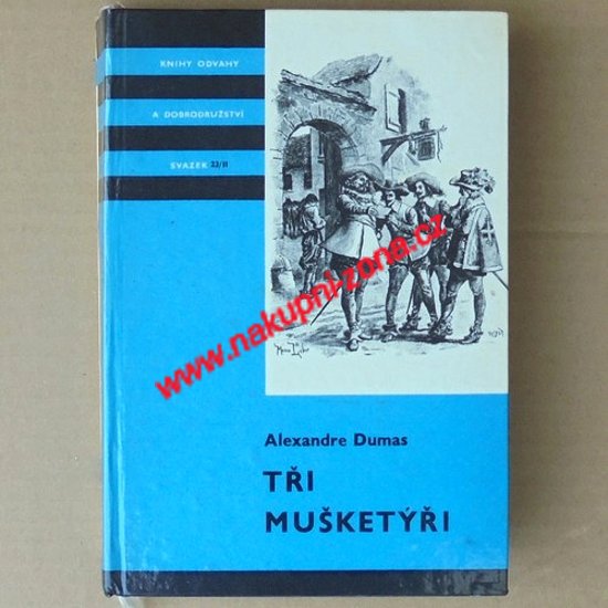 Dumas Alexandre - Tři mušketýři 2. díl (KOD 23/2) - Kliknutím na obrázek zavřete