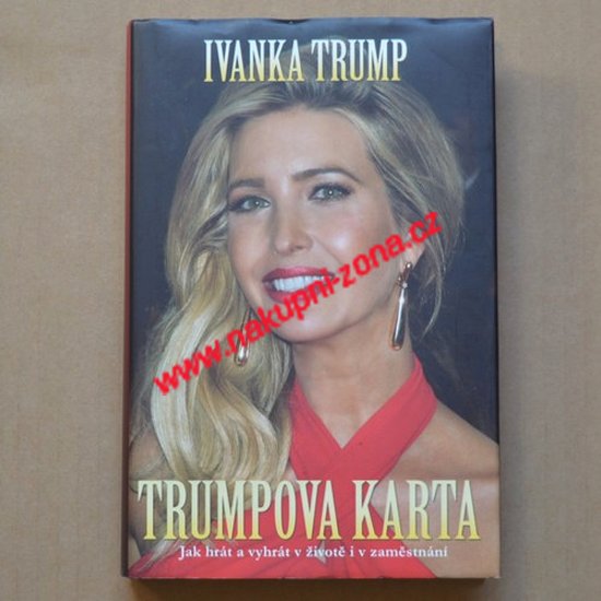 Trumpova karta - Ivanka Trump - Kliknutím na obrázek zavřete