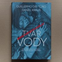 Toro Guillermo del, Kraus Daniel - Tvář vody