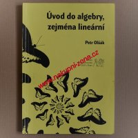 Úvod do algebry zejména lineární - Olšák Petr
