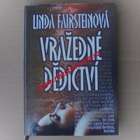 Vražedné dědictví - Fairsteinová Linda