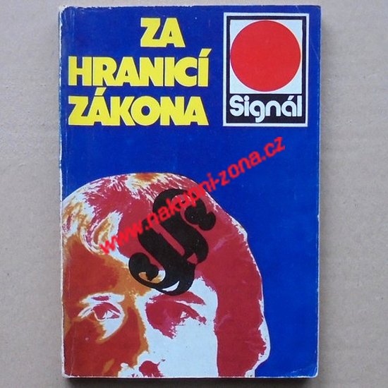 Za hranicí zákona - Signál - kriminální případy - Kliknutím na obrázek zavřete