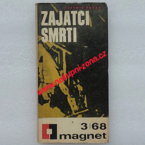 Zajatci smrti (drama horníků) - Vašák Čestmír - Kliknutím na obrázek zavřete