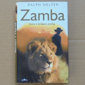 Helfer Ralph - Zamba Život s králem zvířat