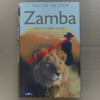 Helfer Ralph - Zamba Život s králem zvířat