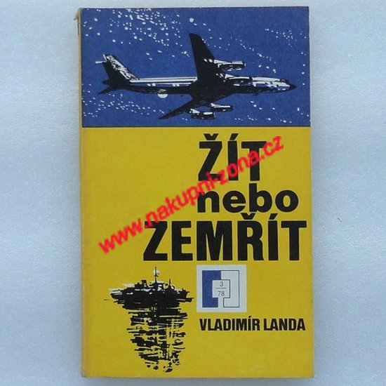 Žít nebo zemřít - Vladimír Landa - Kliknutím na obrázek zavřete