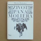 Bulgakov Michail - Život pana Moliéra