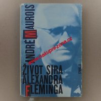 Maurois André - Život sira Alexandra Fleminga
