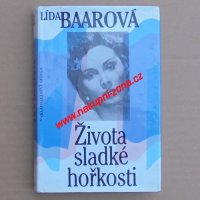 Baarová Lída - Života sladké hořkosti