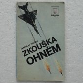 Zkouška ohněm - Jaroslav Průšek