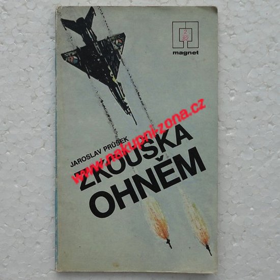 Zkouška ohněm - Jaroslav Průšek - Kliknutím na obrázek zavřete