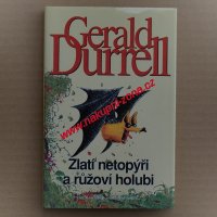 Durrell Gerald - Zlatí netopýři a růžoví holubi