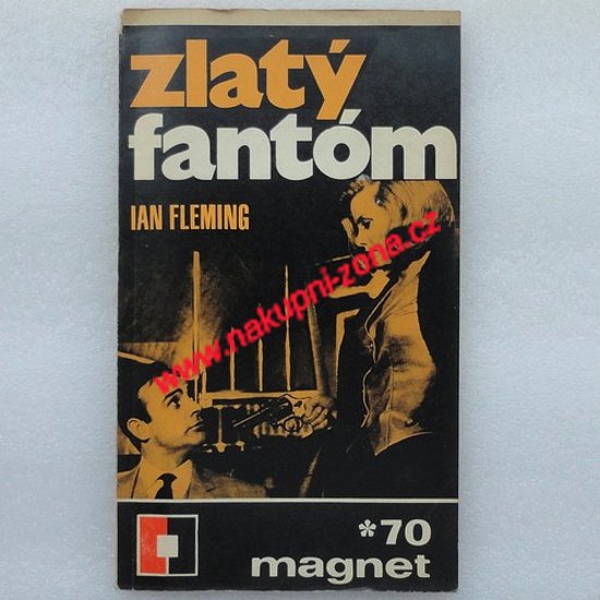 Zlatý fantóm (agent 007) - Fleming Ian - Kliknutím na obrázek zavřete