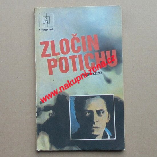 Zločin potichu - Martin Křížek - Kliknutím na obrázek zavřete