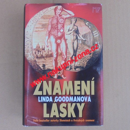 Goodmanová Linda - Znamení lásky - Kliknutím na obrázek zavřete